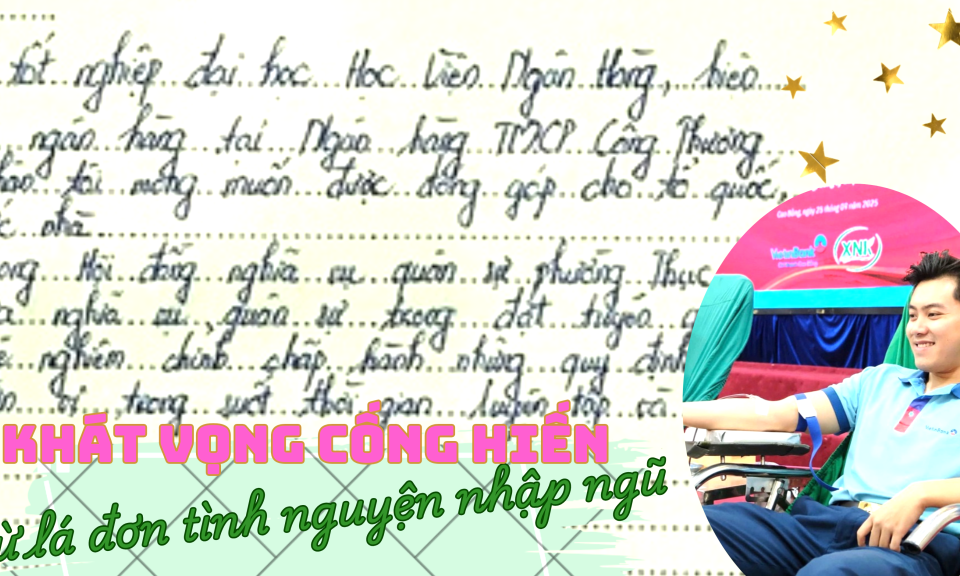Kh&aacute;t vọng cống hiến từ l&aacute; đơn t&igrave;nh nguyện nhập ngũ