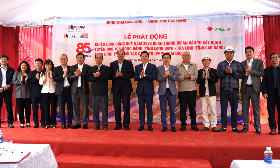 Lễ ph&aacute;t động Chiến dịch Đ&ocirc;ng Kh&ecirc; năm 2026 ho&agrave;n th&agrave;nh Dự &aacute;n đầu tư x&acirc;y dựng tuyến cao tốc Đồng Đăng - Tr&agrave; Lĩnh giai đoạn 1